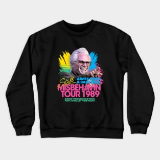 STILL MISBEHAVIN TOUR1989 Crewneck Sweatshirt